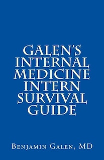 Couverture_Galen's Internal Medicine Intern Survival Guide
