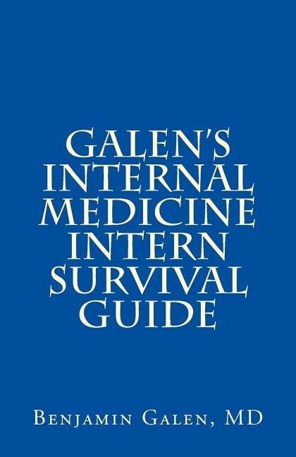 Couverture_Galen's Internal Medicine Intern Survival Guide