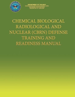 Front cover_Chemical Biological Radiological and Nuclear (CBRN) Defense Training and Readiness Manual