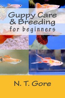 Front cover_Guppy Care & Breeding for Beginners