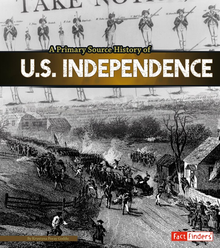 Front cover_A Primary Source History of U.S. Independence