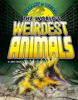 Front cover_The World's Weirdest Animals