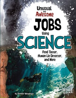 Front cover_Unusual and Awesome Jobs Using Science