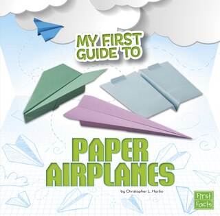 Couverture_My First Guide to Paper Airplanes