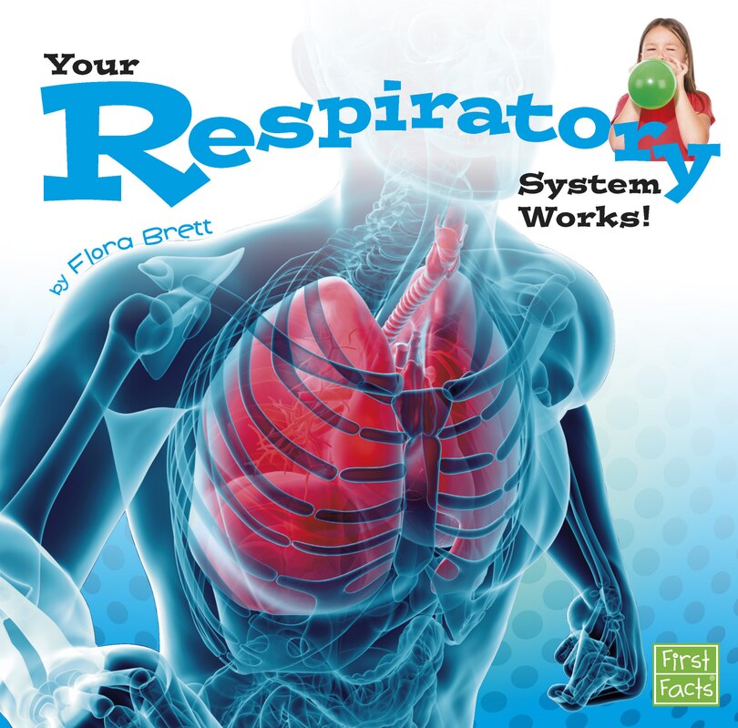 Front cover_Your Respiratory System Works!