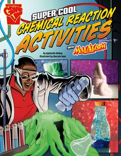 Front cover_Super Cool Chemical Reaction Activities with Max Axiom