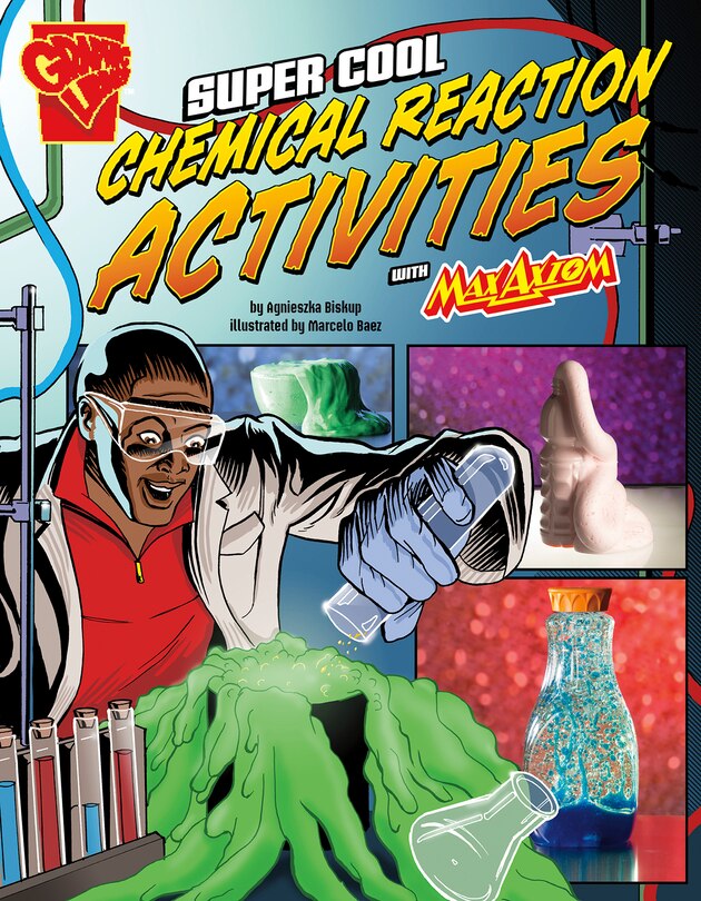 Front cover_Super Cool Chemical Reaction Activities with Max Axiom