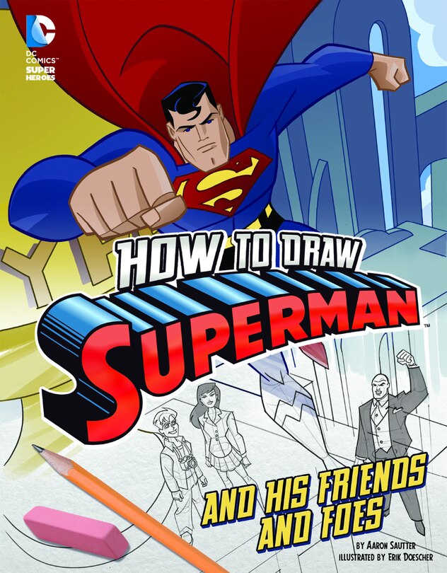 Front cover_How to Draw Superman and His Friends and Foes