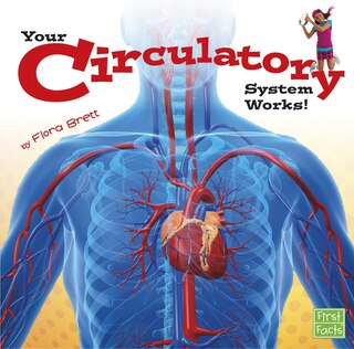 Front cover_Your Circulatory System Works!