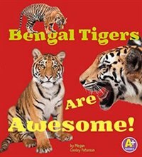 Couverture_Bengal Tigers Are Awesome!