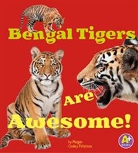 Couverture_Bengal Tigers Are Awesome!