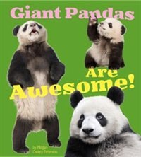 Front cover_Giant Pandas Are Awesome!