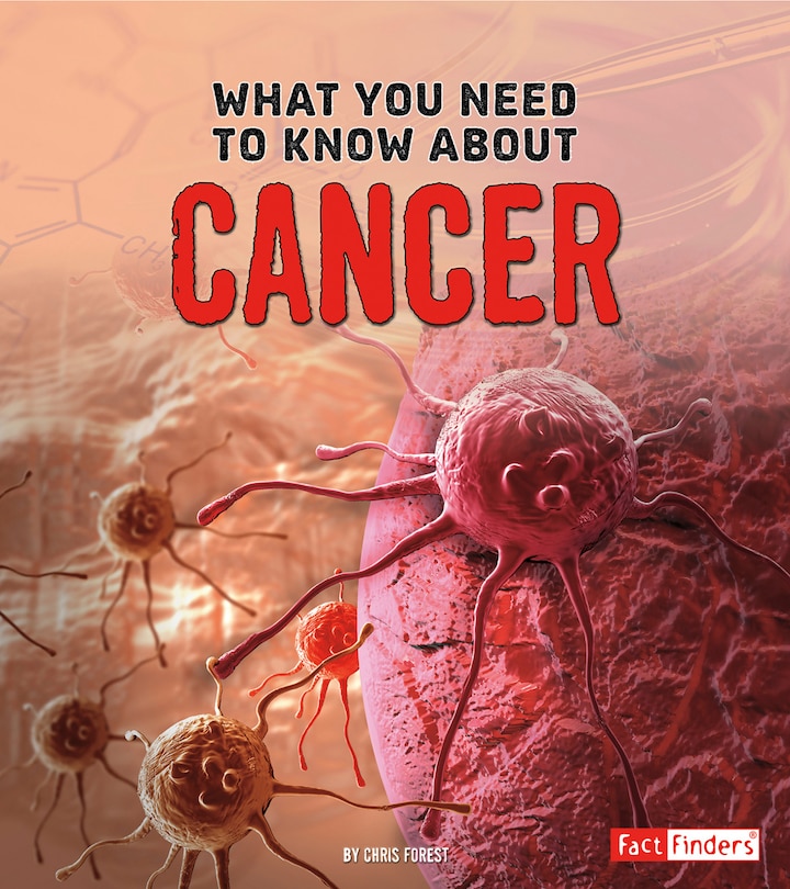 Couverture_What You Need to Know about Cancer