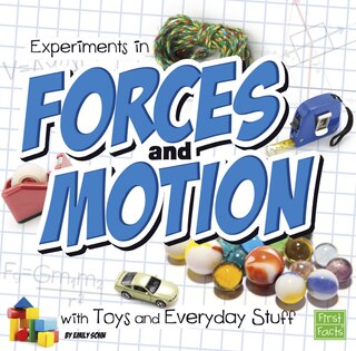 Front cover_Experiments in Forces and Motion with Toys and Everyday Stuff