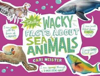 Front cover_Totally Wacky Facts About Sea Animals