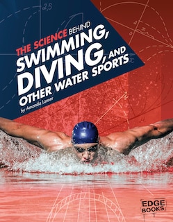 Couverture_The Science Behind Swimming, Diving, and Other Water Sports
