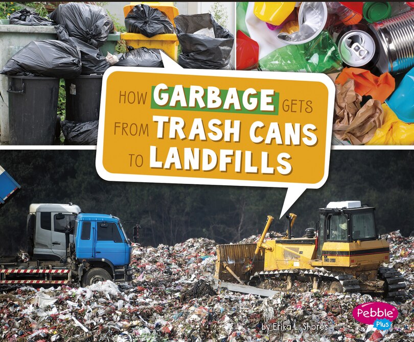 Front cover_How Garbage Gets from Trash Cans to Landfills