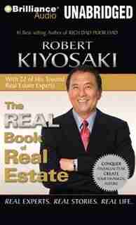 The Real Book of Real Estate: Real Experts. Real Stories. Real Life. de Robert T. Kiyosaki