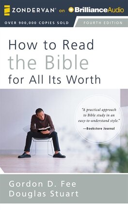 How to Read the Bible for All Its Worth