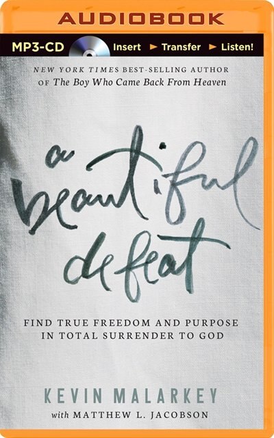 A Beautiful Defeat: Find True Freedom and Purpose in Total Surrender to God