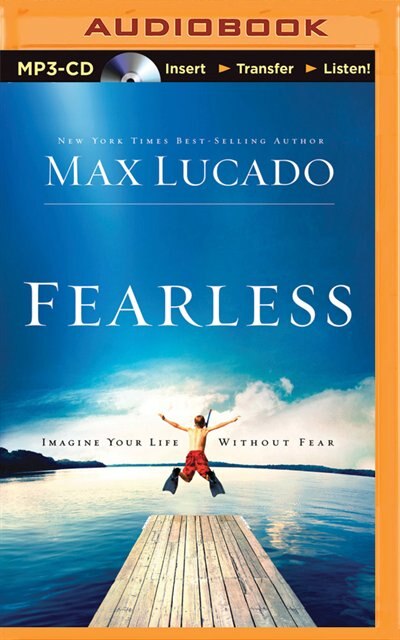 Fearless: Imagine Your Life Without Fear