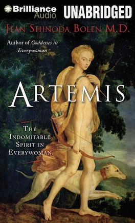 Artemis: The Indomitable Spirit in Everywoman