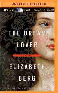 The Dream Lover: A Novel de Elizabeth Berg