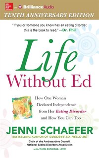 Life Without Ed: How One Woman Declared Independence from Her Eating Disorder and How You Can Too