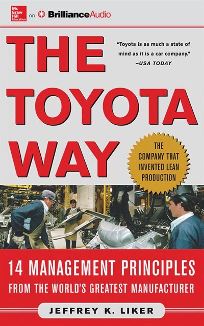 The Toyota Way: 14 Management Principles from the World's Greatest Manufacturer