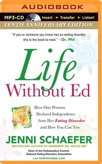 Life Without Ed: How One Woman Declared Independence from Her Eating Disorder and How You Can Too