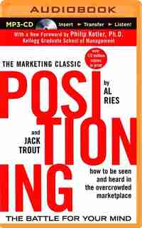 Positioning: The Battle for Your Mind by Al Ries