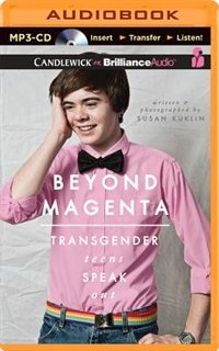 Beyond Magenta: Transgender Teens Speak Out