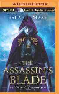 The Assassin's Blade: The Throne of Glass Novellas by Sarah J. Maas
