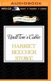 Uncle Tom's Cabin de Harriet Beecher Stowe