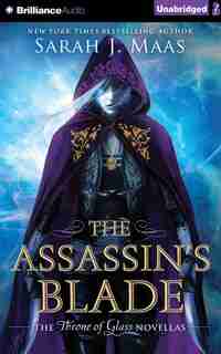 The Assassin's Blade: The Throne of Glass Novellas by Sarah J. Maas