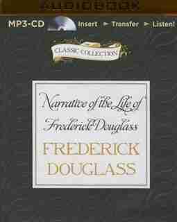 Narrative Of The Life Of Frederick Douglass: An American Slave by Frederick Douglass