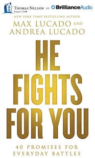 He Fights For You: 40 Promises For Everyday Battles
