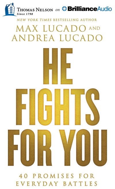 He Fights For You: 40 Promises For Everyday Battles