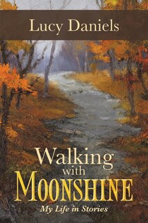 Front cover_Walking With Moonshine