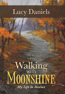 Front cover_Walking With Moonshine