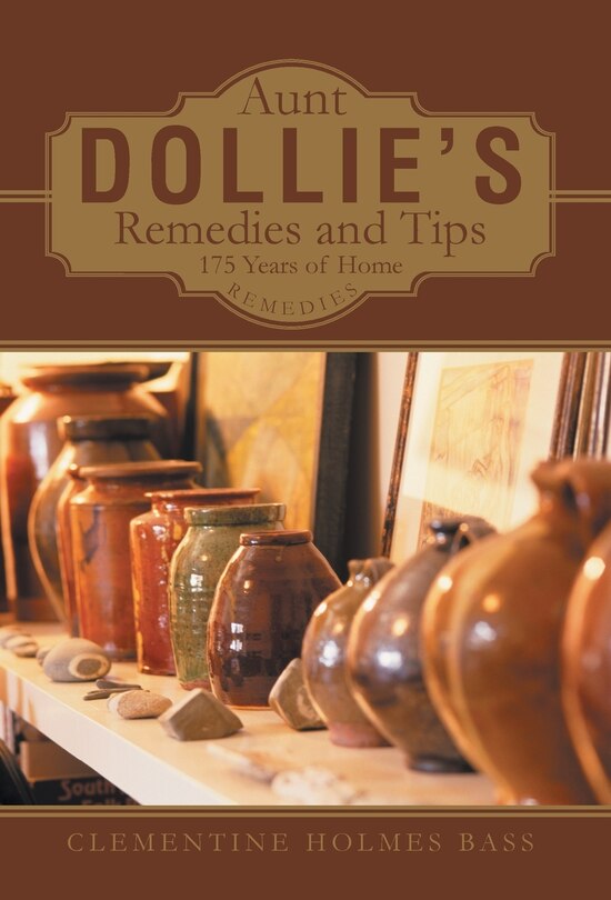 Front cover_Aunt Dollie's Remedies And Tips
