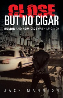 Front cover_Close But No Cigar