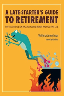 Front cover_A Late-Starter's Guide to Retirement