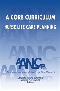 Couverture_A Core Curriculum For Nurse Life Care Planning