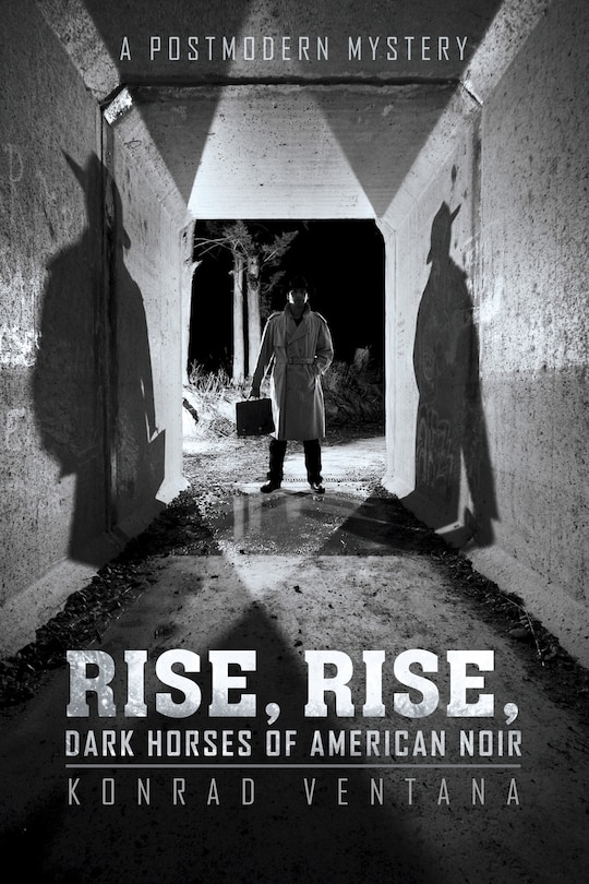 Rise, Rise, Dark Horses of American Noir: A Postmodern Mystery