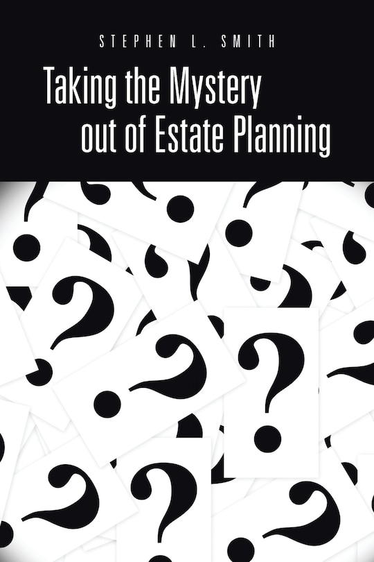 Front cover_Taking the Mystery out of Estate Planning