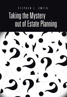 Front cover_Taking the Mystery out of Estate Planning