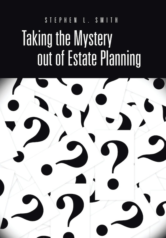 Front cover_Taking the Mystery out of Estate Planning