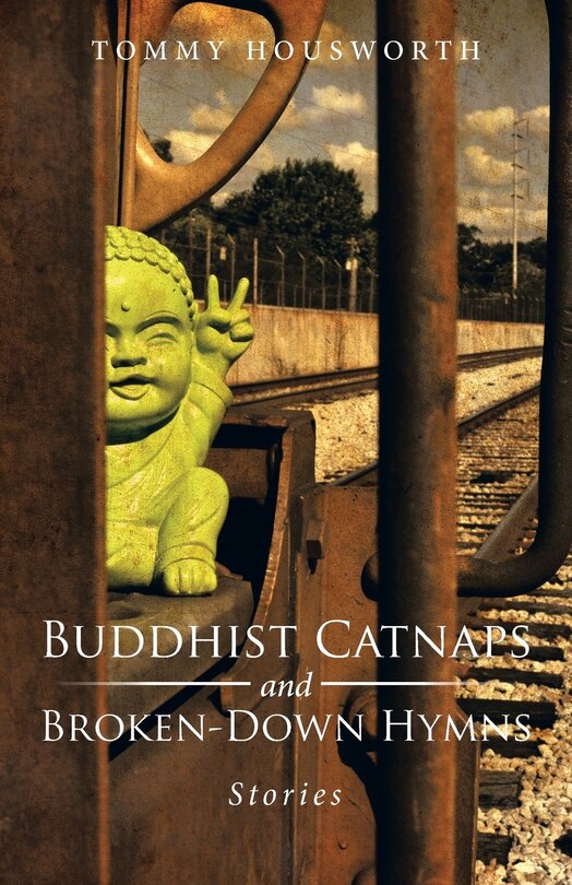 Front cover_Buddhist Catnaps and Broken-Down Hymns
