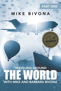 Couverture_Traveling Around the World with Mike and Barbara Bivona